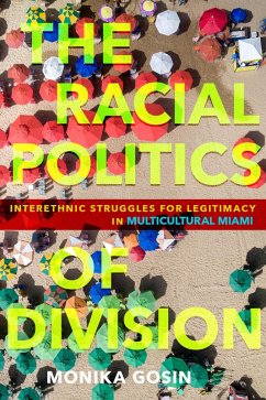 The Racial Politics of Division (eBook, ePUB)