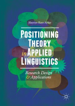 Positioning Theory in Applied Linguistics (eBook, PDF) - Kayı-Aydar, Hayriye