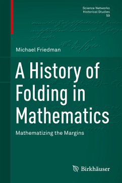 A History of Folding in Mathematics (eBook, PDF) - Friedman, Michael