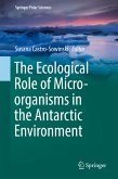 The Ecological Role of Micro-organisms in the Antarctic Environment (eBook, PDF)