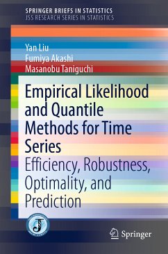 Empirical Likelihood and Quantile Methods for Time Series (eBook, PDF) - Liu, Yan; Akashi, Fumiya; Taniguchi, Masanobu