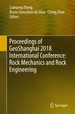 Proceedings of GeoShanghai 2018 International Conference: Rock Mechanics and Rock Engineering (eBook, PDF)