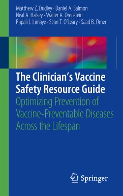 The Clinician’s Vaccine Safety Resource Guide (eBook, PDF) - Dudley, Matthew Z.; Salmon, Daniel A.; Halsey, Neal A.; Orenstein, Walter A.; Limaye, Rupali J.; O'Leary, Sean T.; Omer, Saad B.