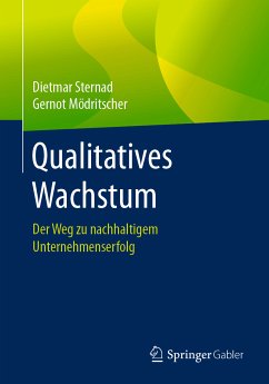 Qualitatives Wachstum (eBook, PDF) - Sternad, Dietmar; Mödritscher, Gernot