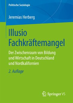 Illusio Fachkräftemangel (eBook, PDF) - Herberg, Jeremias