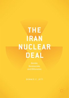 The Iran Nuclear Deal (eBook, PDF) - Jett, Dennis C.