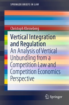Vertical Integration and Regulation (eBook, PDF) - Kleineberg, Christoph