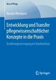 Entwicklung und Transfer pflegewissenschaftlicher Konzepte in die Praxis (eBook, PDF)