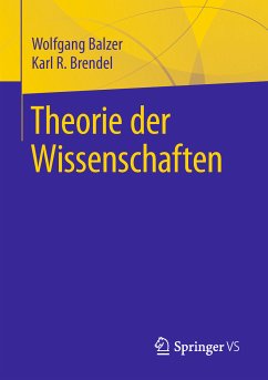Theorie der Wissenschaften (eBook, PDF) - Balzer, Wolfgang; Brendel, Karl R.