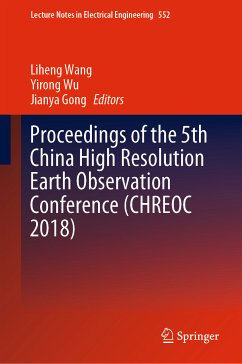 Proceedings of the 5th China High Resolution Earth Observation Conference (CHREOC 2018) (eBook, PDF)
