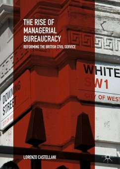 The Rise of Managerial Bureaucracy (eBook, PDF) - Castellani, Lorenzo