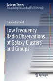 Low Frequency Radio Observations of Galaxy Clusters and Groups (eBook, PDF)