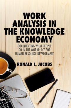 Work Analysis in the Knowledge Economy (eBook, PDF) - Jacobs, Ronald L.