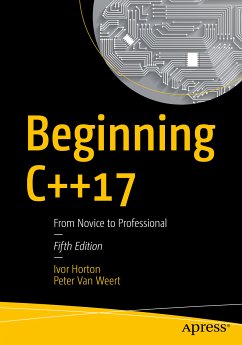 Beginning C++17 (eBook, PDF) - Horton, Ivor; Van Weert, Peter