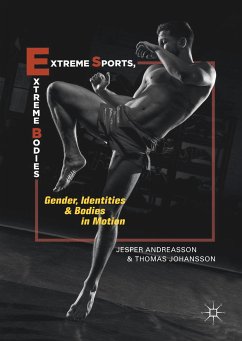 Extreme Sports, Extreme Bodies (eBook, PDF) - Andreasson, Jesper; Johansson, Thomas