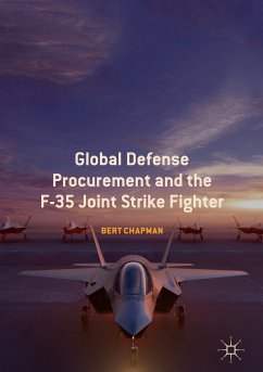 Global Defense Procurement and the F-35 Joint Strike Fighter (eBook, PDF) - Chapman, Bert