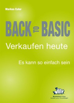 Back to Basic - Verkaufen heute (eBook, PDF) - Euler, Markus