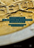 Raising Capital or Improving Risk Management and Efficiency? (eBook, PDF)