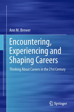 Encountering, Experiencing and Shaping Careers (eBook, PDF) - Brewer, Ann M.