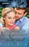 Tempted by the Hot Highland Doc (eBook, ePUB)