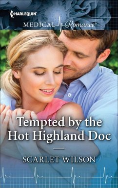 Tempted by the Hot Highland Doc (eBook, ePUB) - Wilson, Scarlet