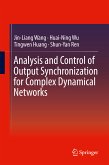 Analysis and Control of Output Synchronization for Complex Dynamical Networks (eBook, PDF)