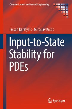 Input-to-State Stability for PDEs (eBook, PDF) - Karafyllis, Iasson; Krstic, Miroslav