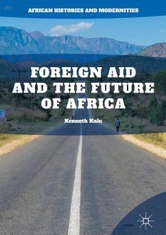 Foreign Aid and the Future of Africa (eBook, PDF) - Kalu, Kenneth