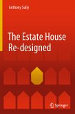The Estate House Re-designed (eBook, PDF)