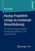 Häufige Projektfehlschläge als emotionale Herausforderung (eBook, PDF)