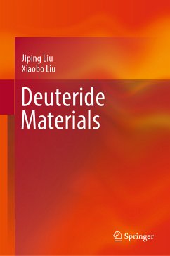 Deuteride Materials (eBook, PDF) - Liu, Jiping; Liu, Xiaobo