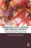 Reproductive Justice and Sexual Rights (eBook, PDF)