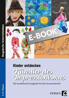 Kinder entdecken Künstler des Impressionismus (eBook, PDF) - Jahns, Astrid