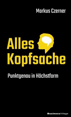 Alles Kopfsache (eBook, PDF) - Czerner, Markus