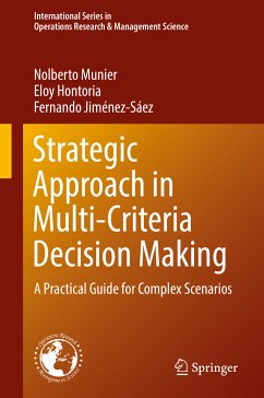 Strategic Approach in Multi-Criteria Decision Making (eBook, PDF) - Munier, Nolberto; Hontoria, Eloy; Jiménez-Sáez, Fernando