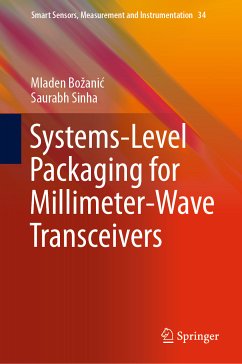 Systems-Level Packaging for Millimeter-Wave Transceivers (eBook, PDF) - Božanić, Mladen; Sinha, Saurabh