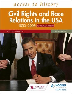 Access to History: Civil Rights and Race Relations in the USA 1850-2009 for Pearson Edexcel Second Edition (eBook, ePUB) - Sanders, Vivienne