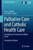Palliative Care and Catholic Health Care (eBook, PDF)