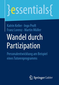 Wandel durch Partizipation (eBook, PDF) - Keller, Katrin; Proft, Ingo; Lorenz, Franz; Müller, Martin