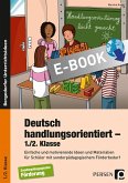 Deutsch handlungsorientiert - 1./2. Klasse (eBook, PDF)