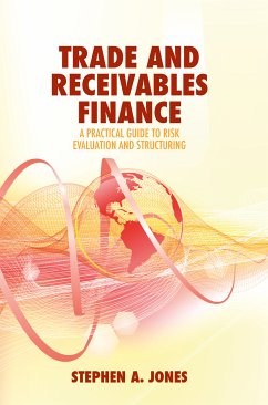 Trade and Receivables Finance (eBook, PDF) - Jones, Stephen A.