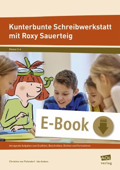 Kunterbunte Schreibwerkstatt mit Roxy Sauerteig (eBook, PDF) - Pufendorf, Christine von