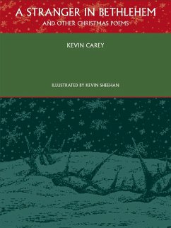 Stranger in Bethlehem (and other Christmas poems) (eBook, ePUB) Stranger in Bethlehem (and other Christmas poems) (eBook, ePUB)