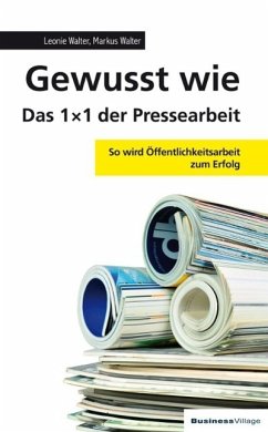 Gewusst wie - Das 1x1 der Pressearbeit (eBook, PDF) - Walter, Leonie; Walter, Markus