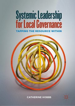 Systemic Leadership for Local Governance (eBook, PDF) - Hobbs, Catherine