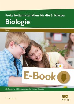 Freiarbeitsmaterialien f. d. 5. Klasse: Biologie (eBook, PDF) - Wasmann, Astrid