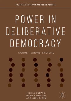 Power in Deliberative Democracy (eBook, PDF) - Curato, Nicole; Hammond, Marit; Min, John B.