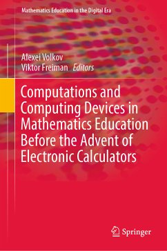 Computations and Computing Devices in Mathematics Education Before the Advent of Electronic Calculators (eBook, PDF)