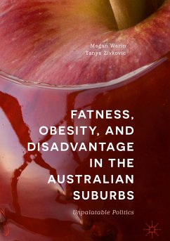 Fatness, Obesity, and Disadvantage in the Australian Suburbs (eBook, PDF) - Warin, Megan; Zivkovic, Tanya