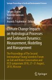 Climate Change Impacts on Hydrological Processes and Sediment Dynamics: Measurement, Modelling and Management (eBook, PDF)